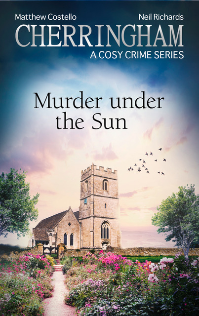 Cherringham Cosy Crime Series - Death Under the Sun